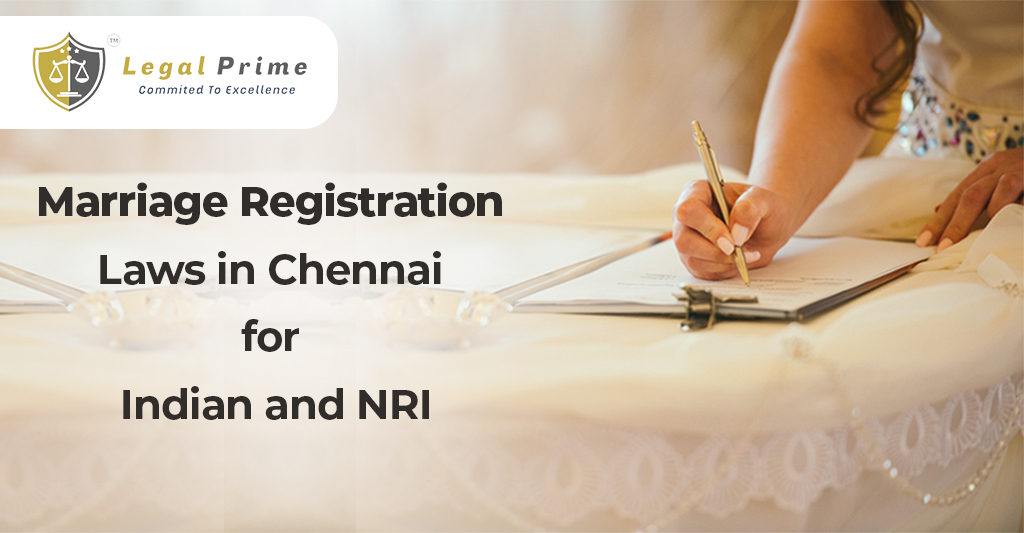 Marriage Registration Laws in Chennai for Indian Citizens, Foreign Citizen and NRI