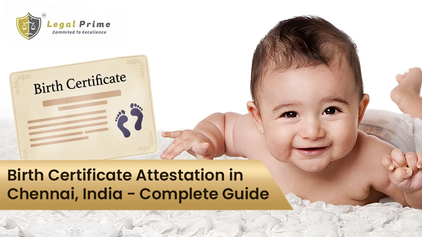 Birth Certificate Attestation in Chennai, India – Complete Guide