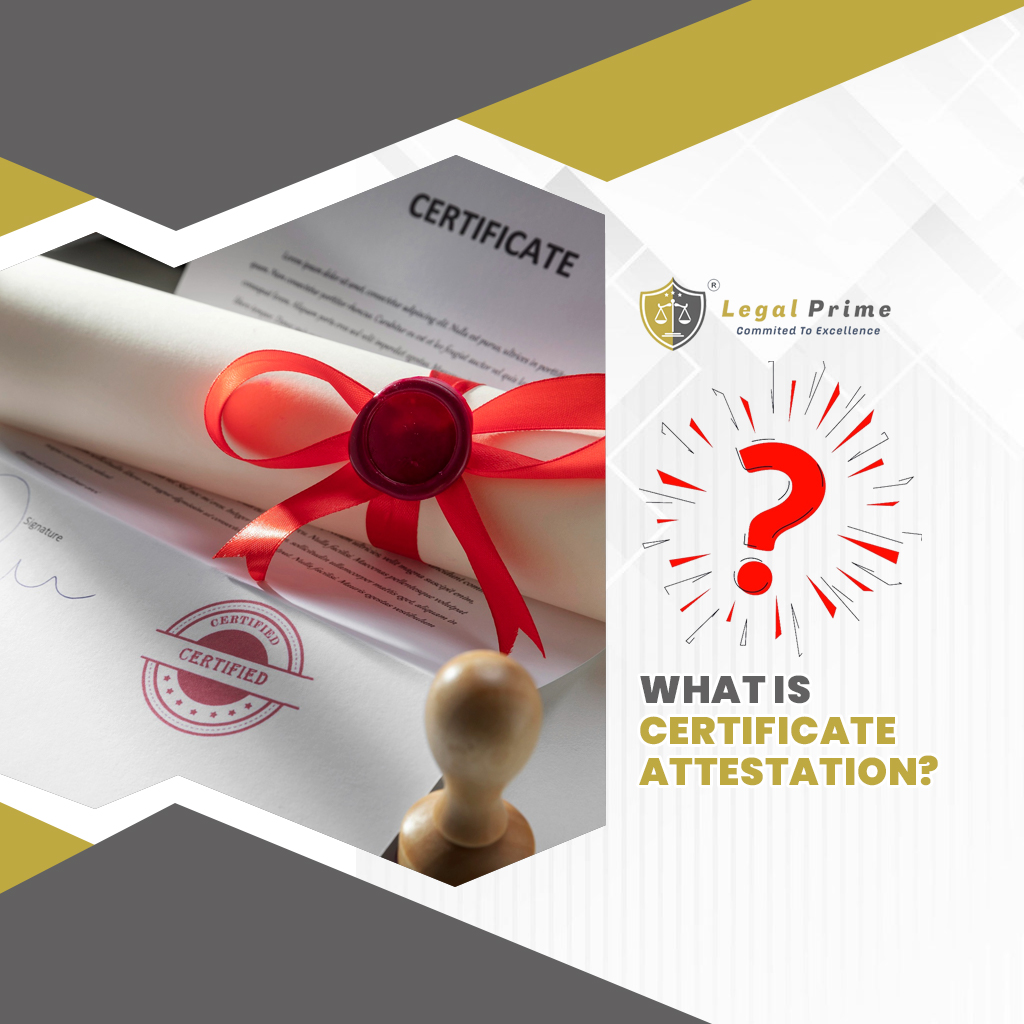 What is Certificate Attestation